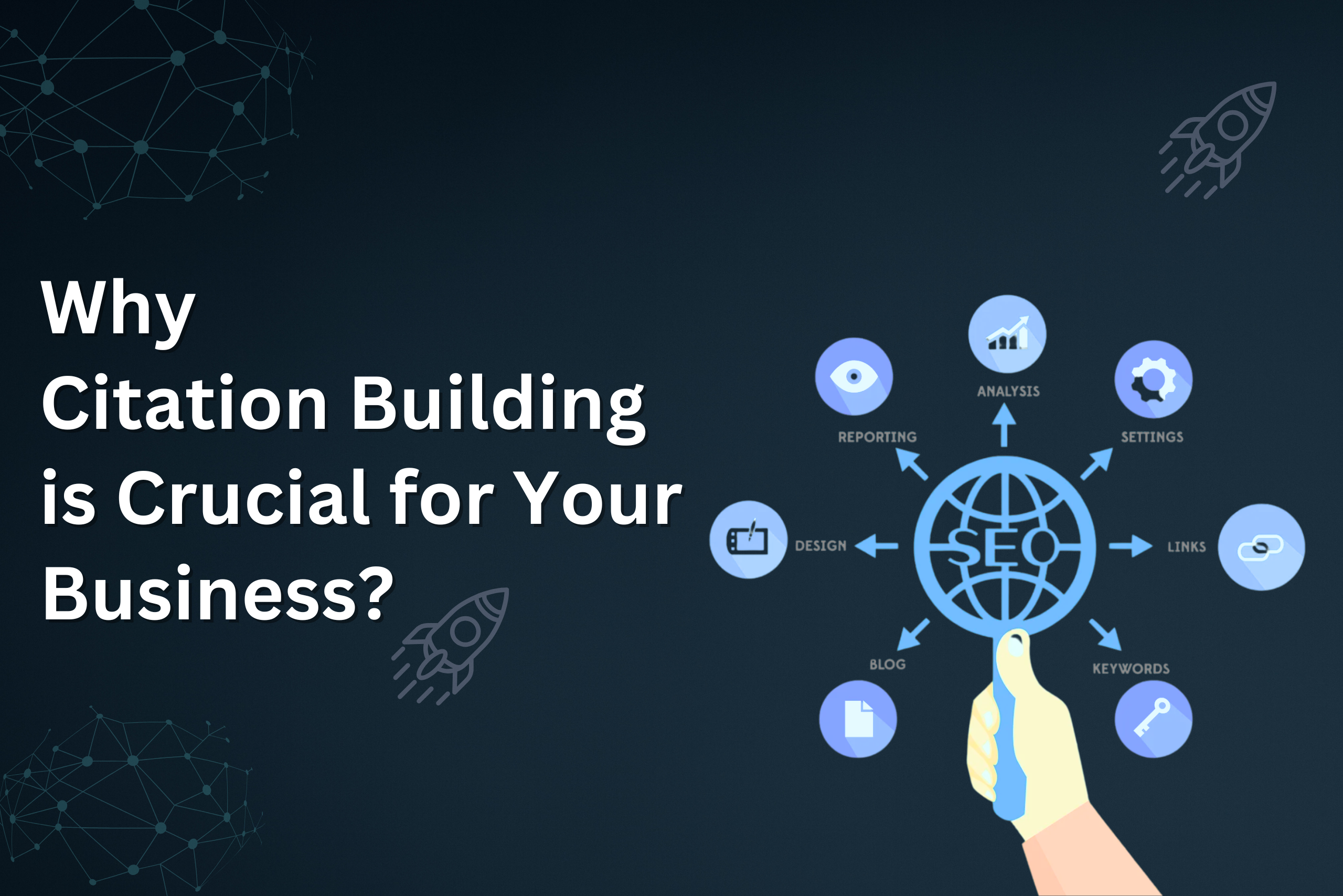 "Why Citation Building is Crucial for Your Business "